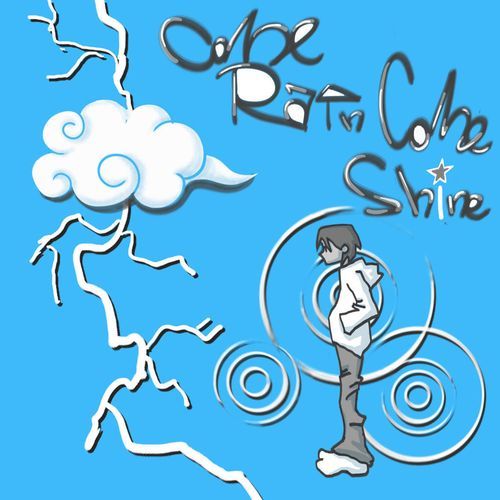 Come Rain Come Shine cover art