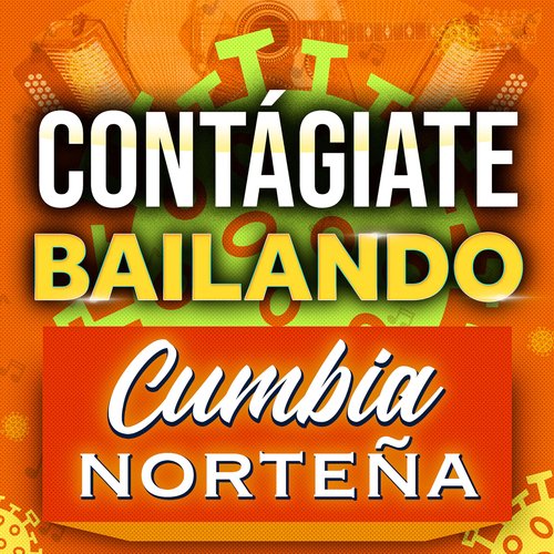 Adicto Lyrics - Contágiate Bailando Cumbia Norteña - Only on JioSaavn