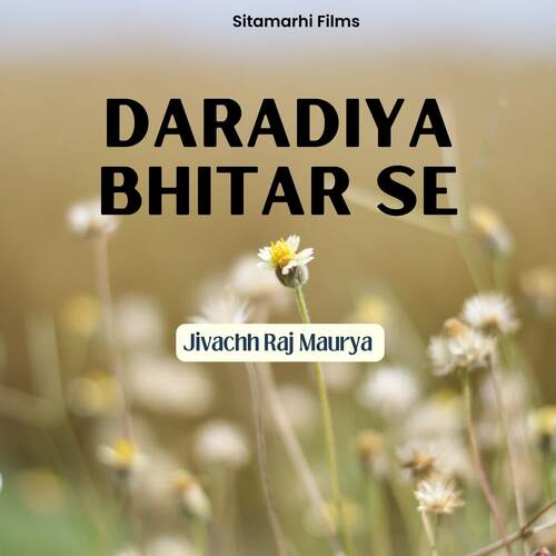 Daradiya Bhitar Se