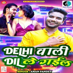 Delhi Wali Dil Le Gail-Ix9bbiN3BUo