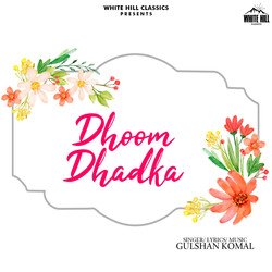 Dhoom Dhadka-Oj0tZ0BTAXY