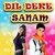 Dil Deke Sanam