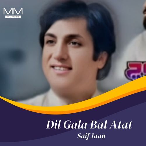 Dil Gala Bal Atat