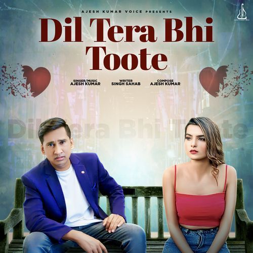 Dil Tera Bhi Toote