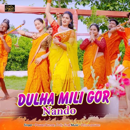Dulha mili gor nando