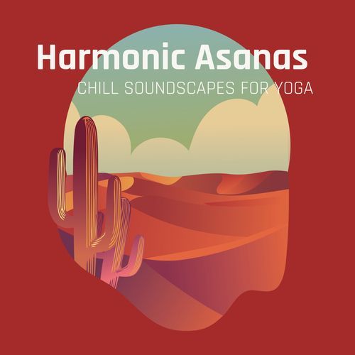 Harmonic Asanas: Chill Soundscapes for Yoga_poster_image