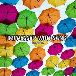 Impressed With Song