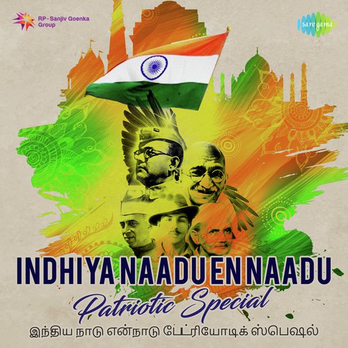 Indhiya Naadu En Naadu - Patriotic Special