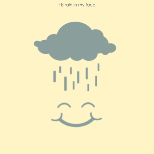 It Is Rain In My Face.