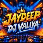 JAYDEEP DJ VALIYA artwork