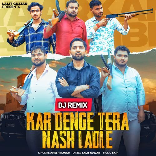 KAR DENGE TERA NASH LADLE (DJ REMIX)