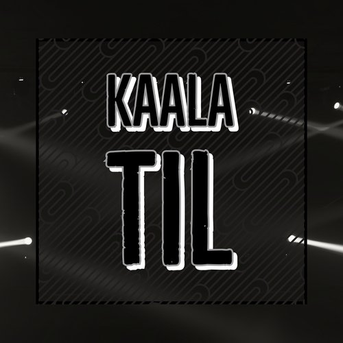 Kaala Til