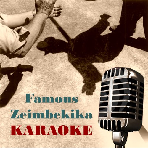 Karaoke - Famous Zeimbekika
