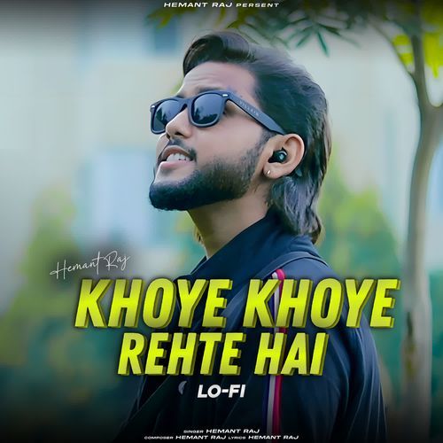 Khoye Khoye Rehte Hai Lo-Fi