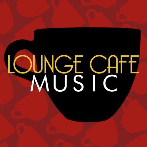 Lounge Cafe Music