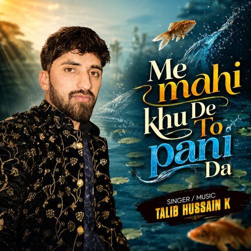 Me Mahi De Khu To Pani Da