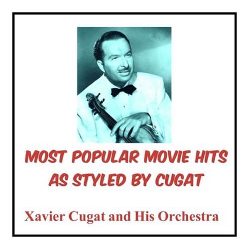 Most Popular Movie Hits as Styled by Cugat