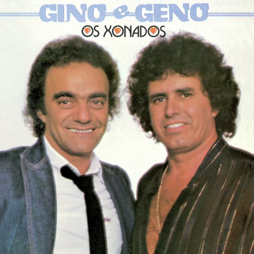 Os Xonados Gino E Geno_poster_image