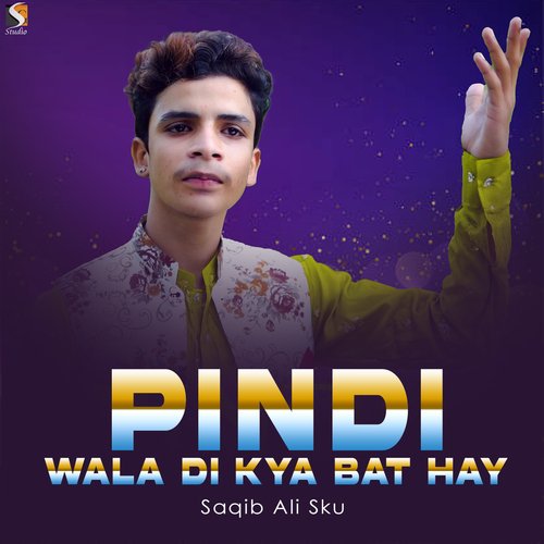 Pindi Wala Di Kya Bat Hay