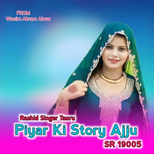 Piyar Ki Story Ajju SR 19005