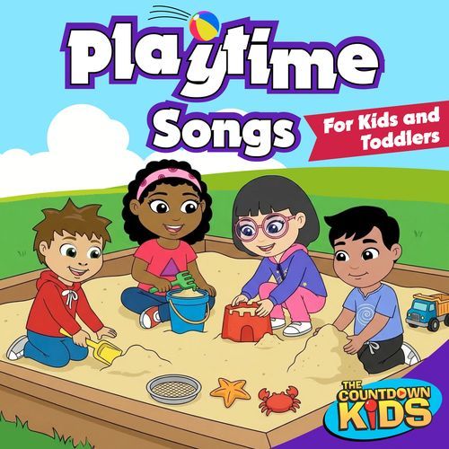 Playtime Songs for Kids and Toddlers