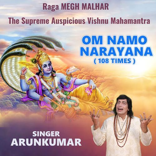 Raga Megh Malhar the Supreme Auspicious Vishnu Mahamantra Om Namo Narayana (108 Times)