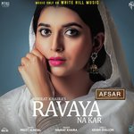 Ravaya Na Kar (From &quot;Afsar&quot;)