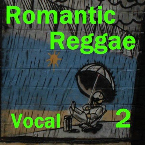 Romantic Reggae Vocal 2