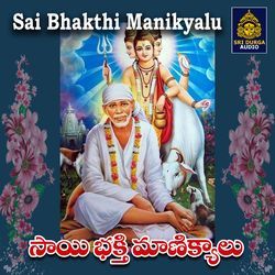 Sai Bhakthi Manikyalu