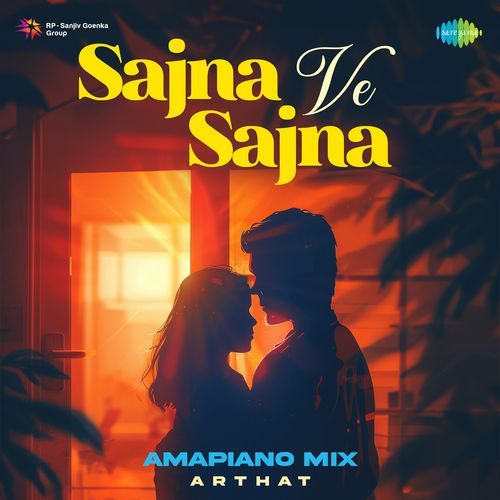 Sajna Ve Sajna - Amapiano Mix