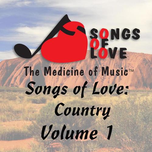 Songs of Love: Country, Vol. 1