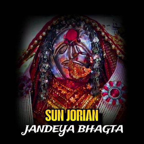 Sun Jorian Jandeya Bhagta