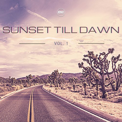 Sunset Till Dawn, Vol. 1