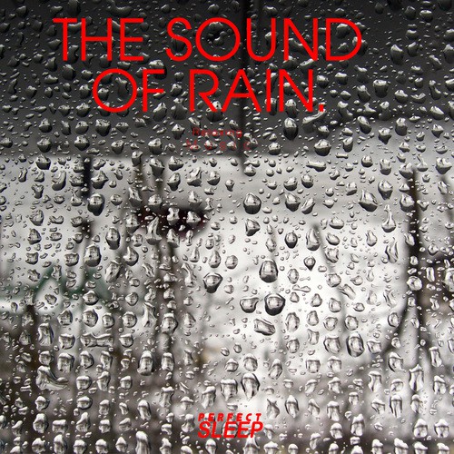 THE SOUND OF RAIN