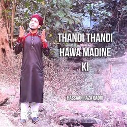 Thandi Thandi Hawa Madine Ki-XQIiSTN,Blc