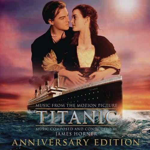 Titanic: Original Motion Picture Soundtrack - Anniversary Edition