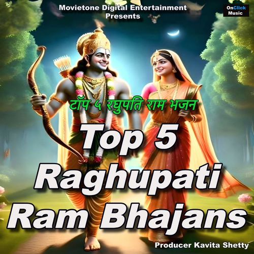 Top 5 Raghupati Ram Bhajans