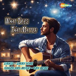 What Does That Matter