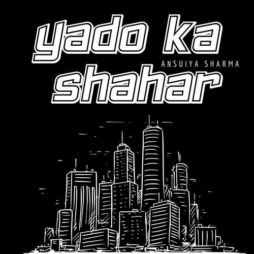 Yado Ka Shahar