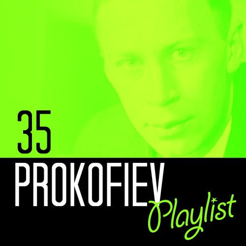 35 Prokofiev Playlist