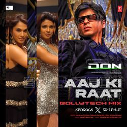 Aaj Ki Raat Bollytech Mix(Remix By Kedrock,Sd Style)