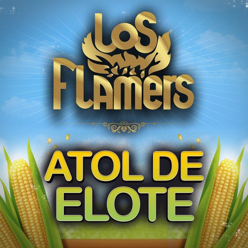 Aprender acerca 92+ imagen atol de elote letra