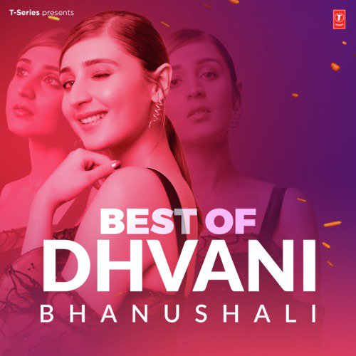 Best Of Dhvani Bhanushali