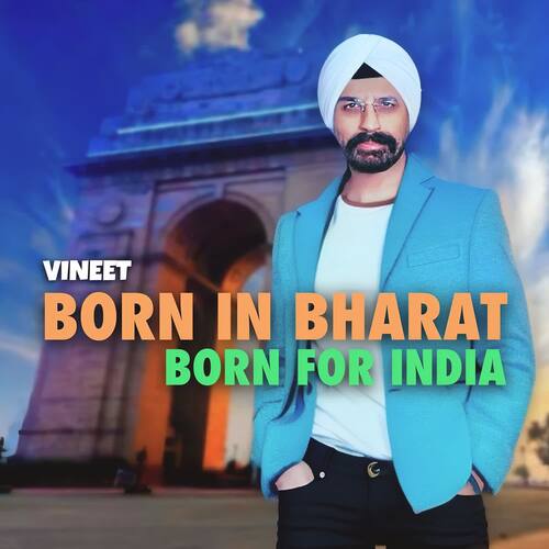 Born in Bharat. Born for India.