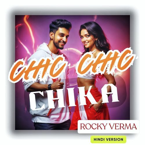 CHIC CHIC CHIKA- HINDI