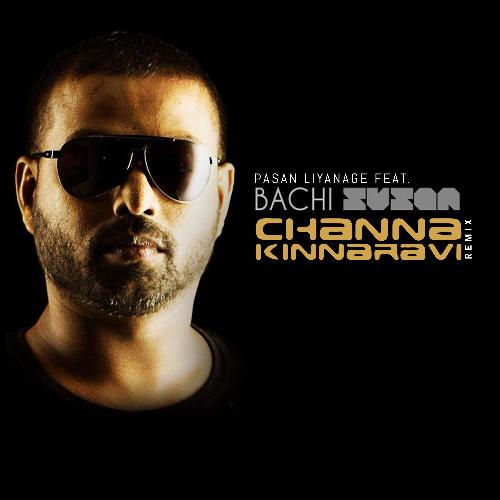 Channa Kinnaravi [Remix] (feat. Bachi Susan)