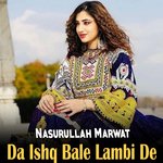 Da Ishq Bale Lambi De