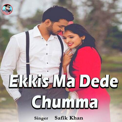 Ekkis Ma Dede Chumma