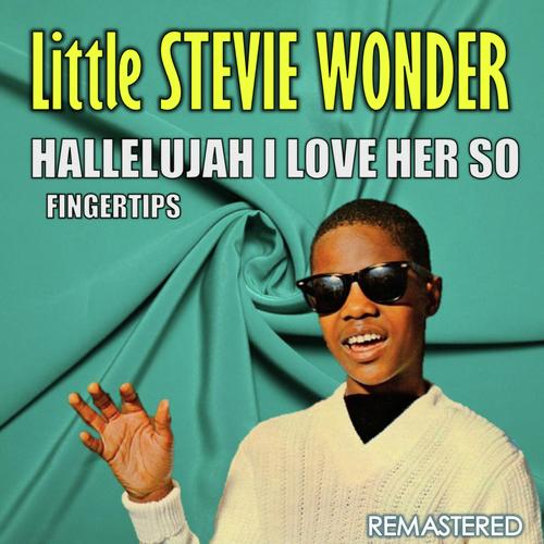 Hallelujah I Love Her So & Fingertips (Remastered)