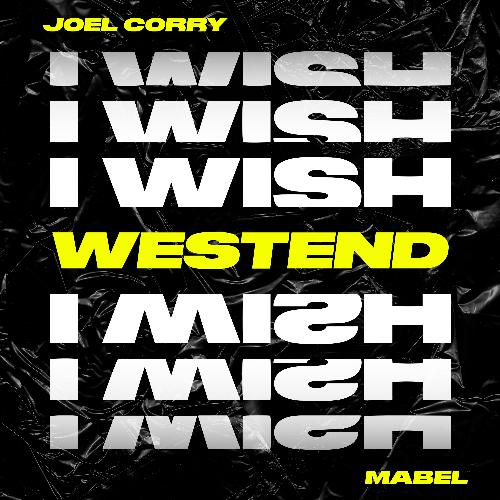 I Wish (feat. Mabel) [Westend Remix] (Westend Remix)